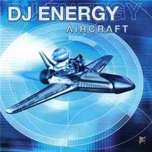 DJ Energy - Aircraft FLAC
