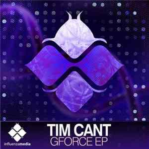 Tim Cant - GForce EP FLAC