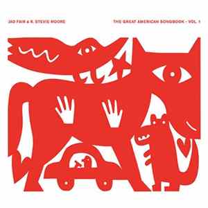 Jad Fair & R. Stevie Moore - The Great American Songbook - Vol. 1 FLAC