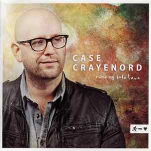 Case Crayenord - Running Into Love FLAC