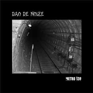 Dao De Noize - Metro 138 FLAC