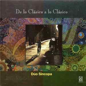 Dúo Síncopa - De Lo Clásico A Lo Clásico FLAC