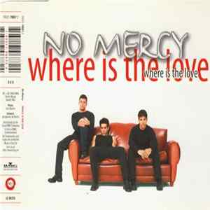 No Mercy - Where Is The Love FLAC