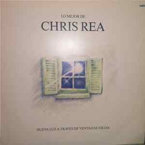 Chris Rea - Nueva Luz A Traves De Ventanas Viejas ( Lo Mejor De Chris Rea) FLAC