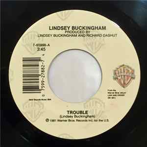 Lindsey Buckingham - Trouble / It Was I FLAC