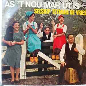 Selskip Tetman De Vries - 'As 'T Nou Mar It Is FLAC