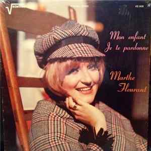 Marthe Fleurant - Mon Enfant Je Te Pardonne FLAC