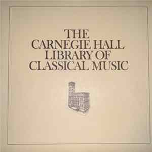 Bach - The Carnegie Hall Library Of Classical Music (Set 27): Bach II, 1685-1750 FLAC