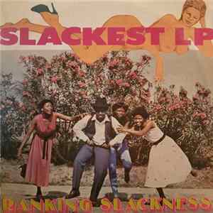 Ranking Slackness - Slackest LP FLAC