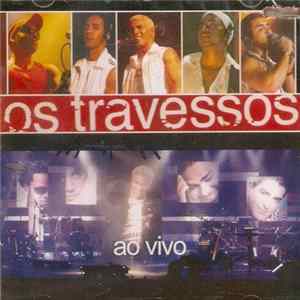 Os Travessos - Ao Vivo FLAC
