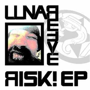 Luna-C & Reeve - Risk! EP FLAC