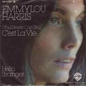 Emmylou Harris - (You Never Can Tell) C'est La Vie FLAC