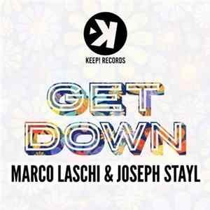 Marco Laschi & Joseph Stayl - Get Down FLAC