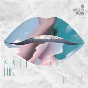 Matteo Luis - Tell Me FLAC