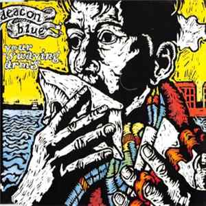 Deacon Blue - Your Swaying Arms FLAC