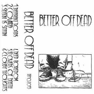 Better Off Dead - Demo 2013 FLAC