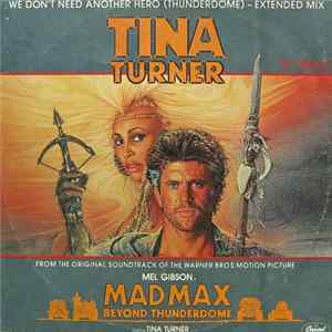 Tina Turner - We Don't Need Another Hero (Thunderdome) - Extended Mix FLAC