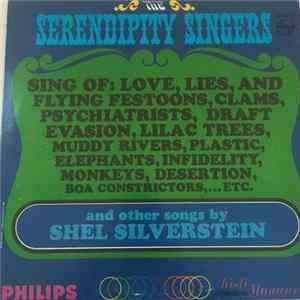 The Serendipity Singers - Sing Of Love, Lies, And Flying Festoons… And Other Songs By Shel Silverstein FLAC