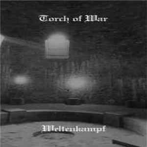 Torch Of War / Weltenkampf - Bleak Winter Of War / Untersberg FLAC