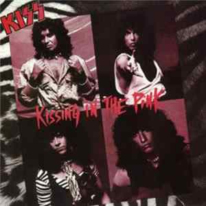 Kiss - Kissing In The Pink FLAC