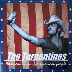 The Turpentines - American Music For American People FLAC