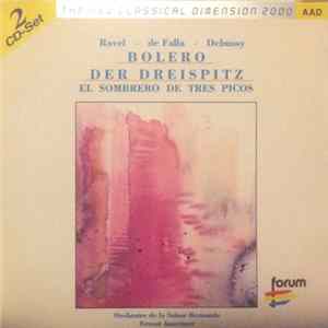 Maurice Ravel, Manuel De Falla, Claude Debussy - Bolero - Der Dreispitz (El Sombrero De Tres Picos) FLAC