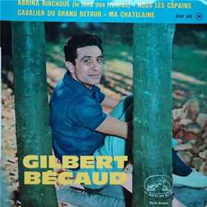 Gilbert Bécaud - Abrina Birchoue (Le Fond Des Rivières) FLAC