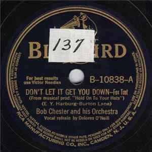 Bob Chester And His Orchestra - Don't Let It Get You Down / Practice Makes Perfect FLAC