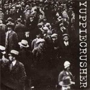 Yuppiecrusher / Intervenzione - Yuppiecrusher / Intervenzione FLAC