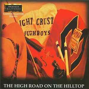 The Light Crust Doughboys - The High Road On The Hilltop FLAC