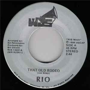 Rio - That Old Rodeo / Spanish Town FLAC