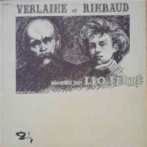 Verlaine Et Rimbaud Chantées Par Léo Ferré - Verlaine Et Rimbaud Chantés Par Léo Ferré FLAC