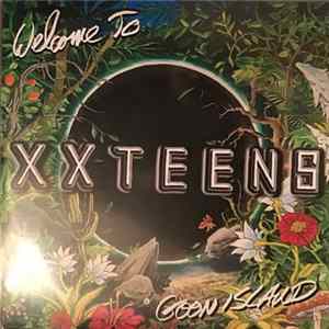 XX Teens - Welcome To Goon Island FLAC
