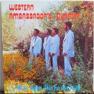 Western Ambassador's Quartet - We've Come This Far By Faith FLAC