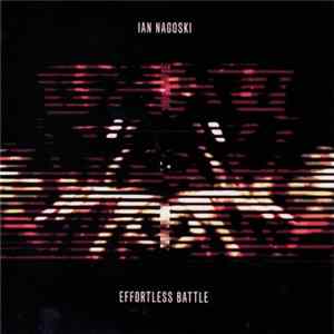 Ian Nagoski - Effortless Battle FLAC