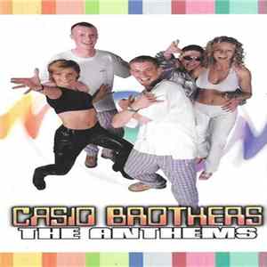 Casio Brothers - The Anthems FLAC