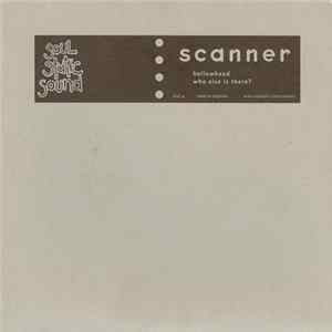 Scanner - Hollowhead / Who Else Is There? FLAC