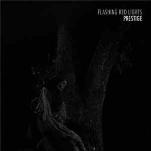 Flashing Red Lights - Prestige FLAC