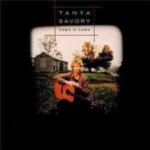 Tanya Savory - Town To Town FLAC
