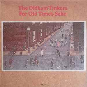 The Oldham Tinkers - For Old Time's Sake FLAC