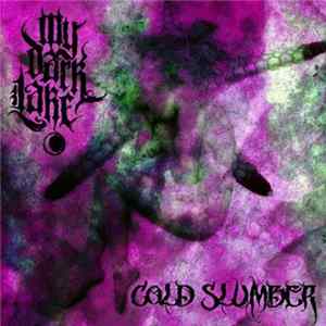 MY DARK LAKE - Cold Slumber FLAC