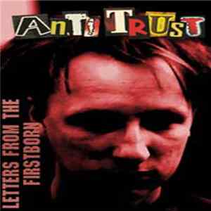 Anti Trust - Letters From The Firstborn FLAC