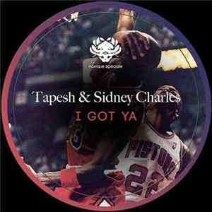 Tapesh & Sidney Charles - I Got Ya FLAC