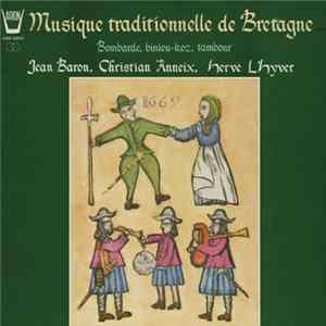 Jean Baron, Christian Anneix, Hervé L'Hyver - Musique Traditionnelle De Bretagne FLAC
