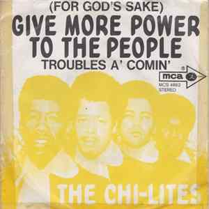 The Chi-Lites - (For God's Sake) Give More Power To The People FLAC