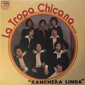La Tropa Chicana - Ranchera Linda FLAC