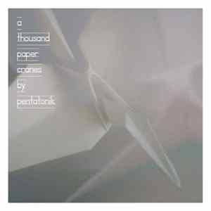 Pentatonik - A Thousand Paper Cranes FLAC