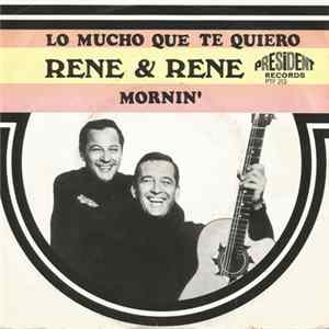 Rene & Rene - Lo Mucho Que To Quiero (The More I Love You) / Mornin' FLAC