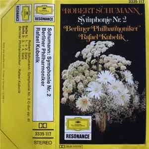 Robert Schumann, Berliner Philharmoniker, Rafael Kubelik - Symphonie Nr. 2 FLAC