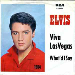 Elvis Presley - Viva Las Vegas / What'd I Say FLAC